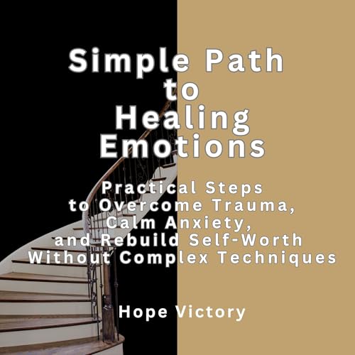 Cover of Simple Path to Healing Emotions