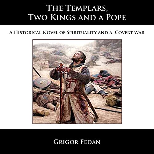Cover of The Templars, Two Kings, and a Pope
