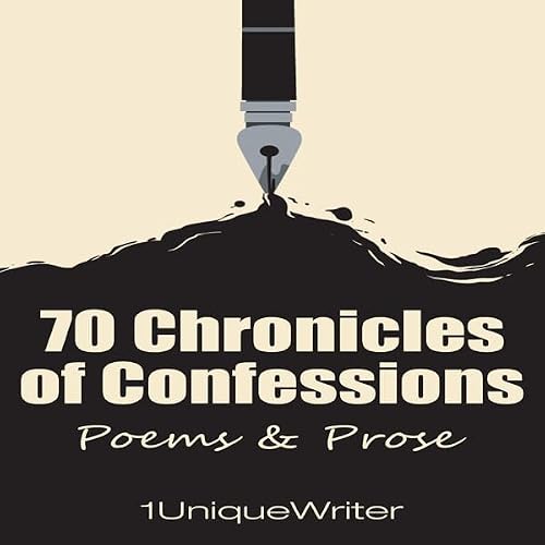 Cover of 70 Chronicles of Confessions: Poems & Prose