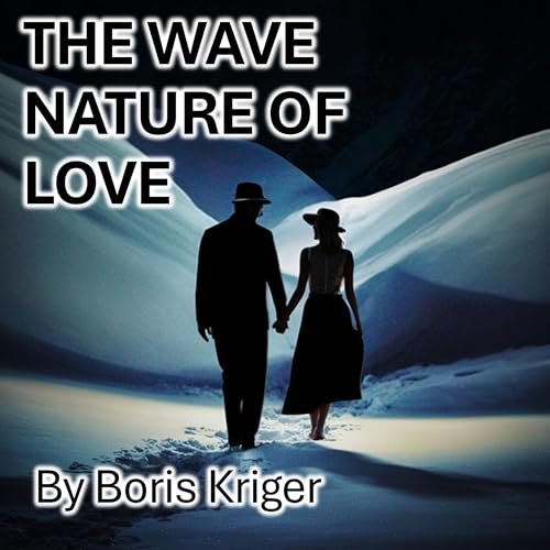 Cover of The Wave Nature of Love