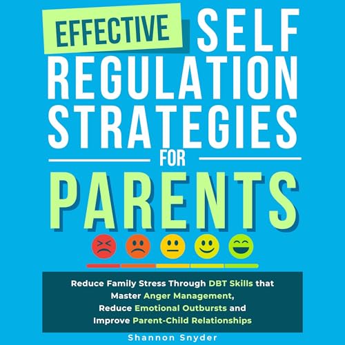 Cover of Effective Self Regulation Strategies for Parents