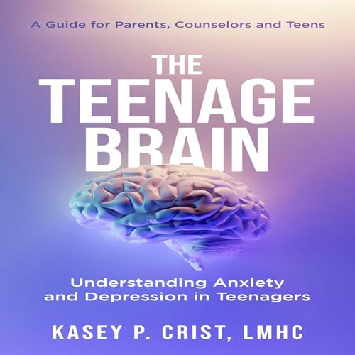 Cover of The Teenage Brain
