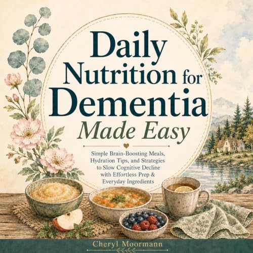 Cover of Daily Nutrition for Dementia Made Easy