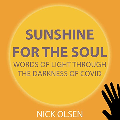 Cover of Sunshine for the Soul: Words of Light Through the Darkness of Covid