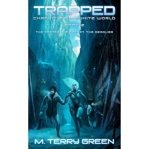 Cover of Trapped (Chronicles of White World Book 2)