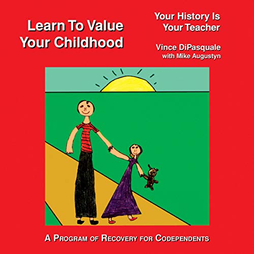 Cover of Learn to Value Your Childhood