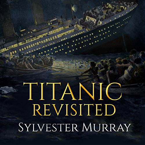 Cover of Titanic Revisited