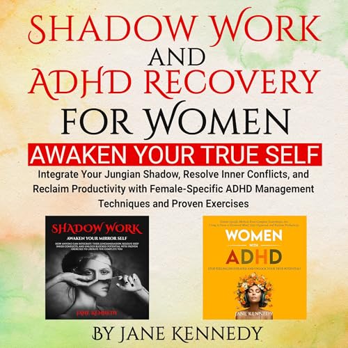Cover of Shadow Work and ADHD Recovery for Women