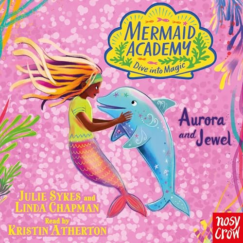 Cover of Mermaid Academy: Aurora and Jewel