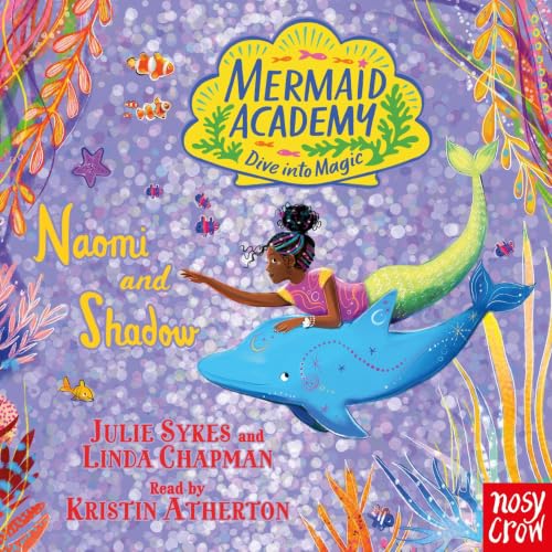 Cover of Mermaid Academy: Naomi and Shadow