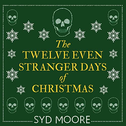 Cover of The Twelve Even Stranger Days of Christmas