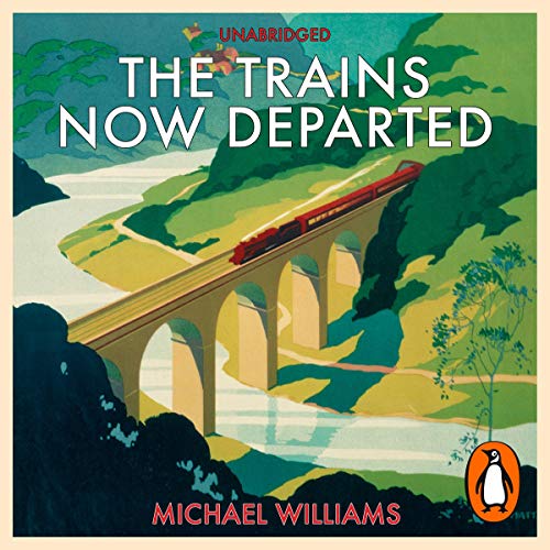 Cover of The Trains Now Departed