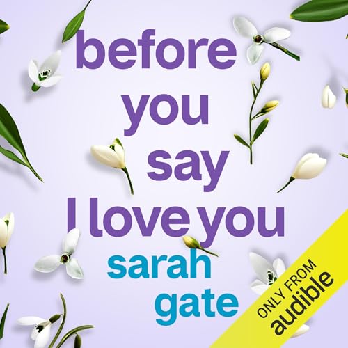 Cover of Before You Say I Love You