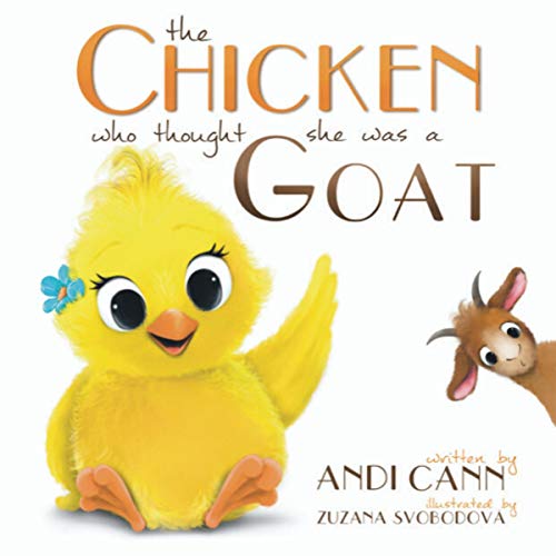 Cover of The Chicken Who Thought She Was a Goat