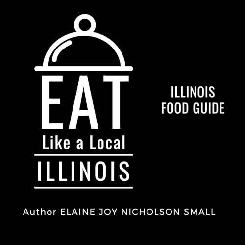 Cover of Eat Like a Local: Illinois