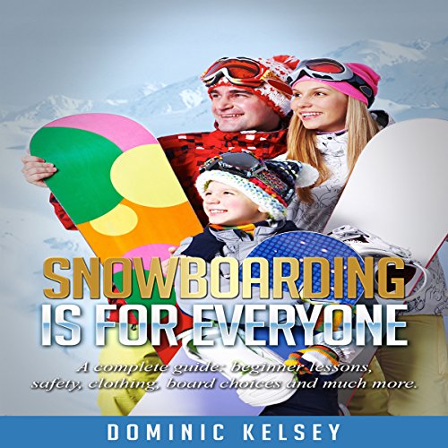 Cover of Snowboarding Is for Everyone