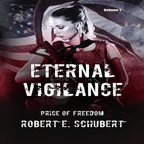 Cover of Eternal Vigilance: Price of Freedom