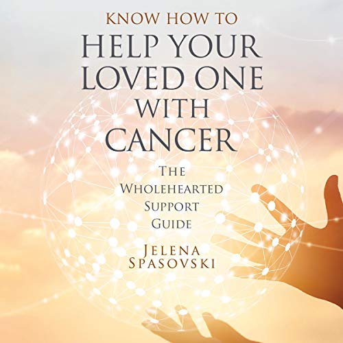 Cover of Know How to Help Your Loved One with Cancer