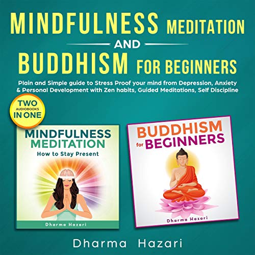 Cover of Mindfulness Meditation and Buddhism for Beginners