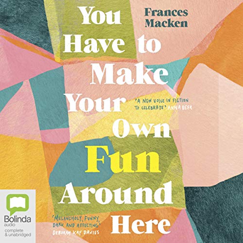 Cover of You Have to Make Your Own Fun Around Here