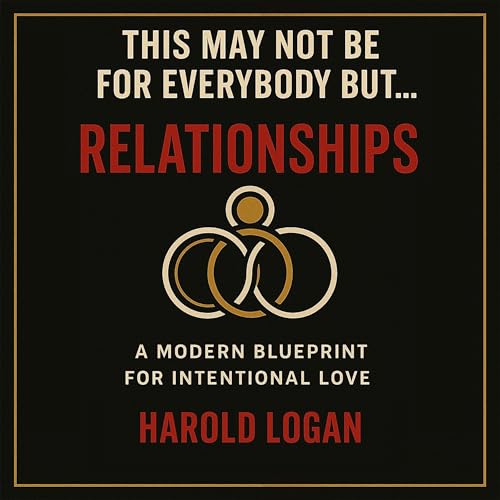 Cover of This May Not Be for Everybody But, Relationships