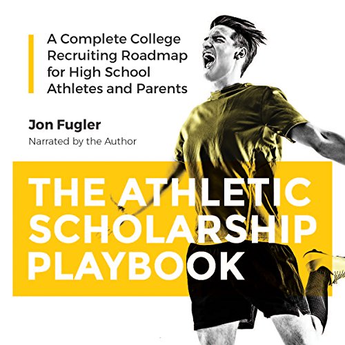 Cover of The Athletic Scholarship Playbook
