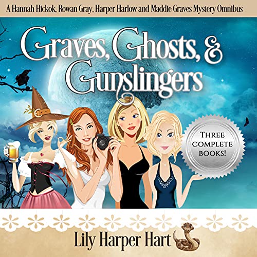 Cover of Graves, Ghosts & Gunslingers
