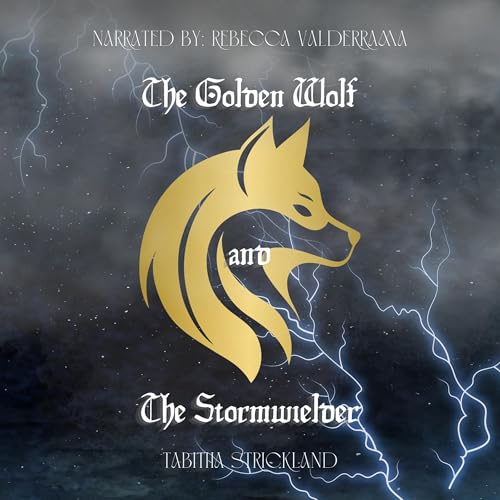 Cover of The Golden Wolf and the Stormwielder