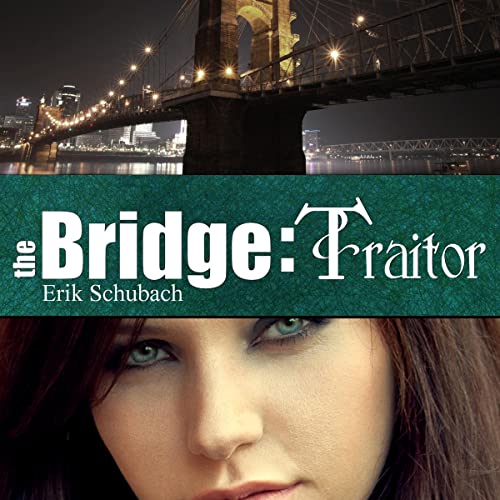 Cover of The Bridge: Traitor