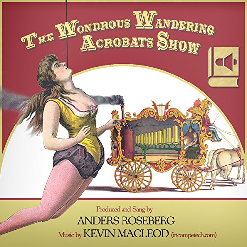 Cover of The Wondrous Wandering Acrobats Show