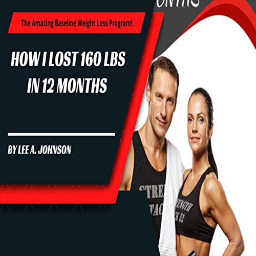 Cover of How I Lost 160lbs in 12 Months