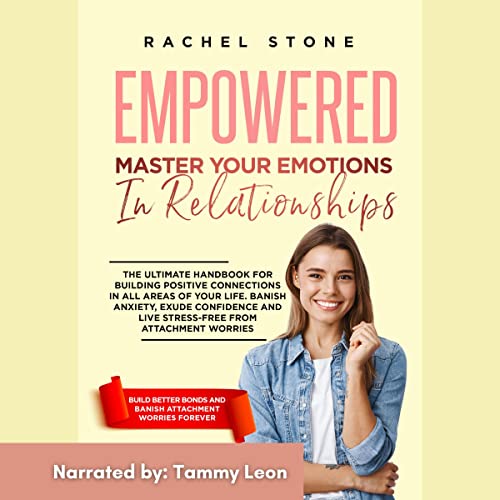 Cover of Empowered: Master Your Emotions in Relationships
