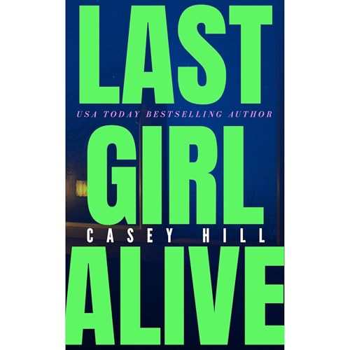 Cover of LAST GIRL ALIVE
