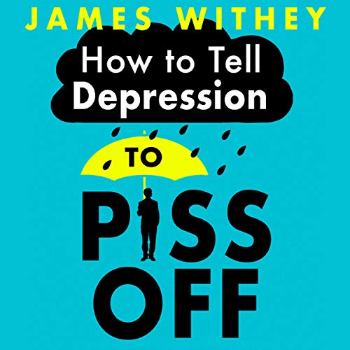 Cover of How to Tell Depression to Piss Off