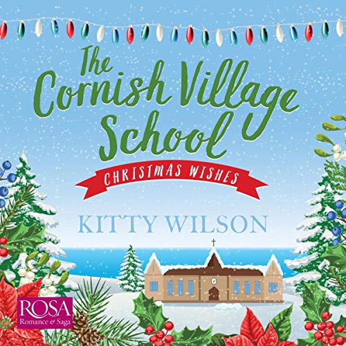 Cover of The Cornish Village School: Christmas Wishes
