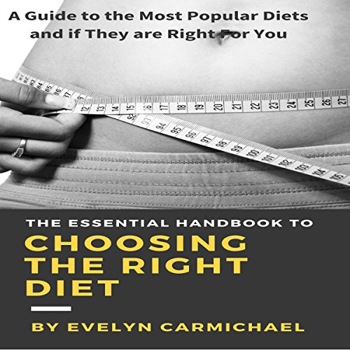 Cover of The Essential Handbook to Choosing the Right Diet