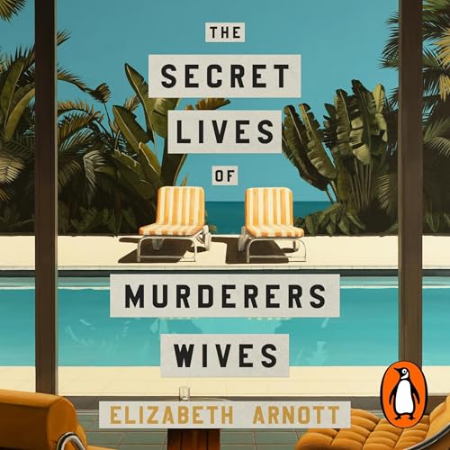 Cover of The Secret Lives of Murderers' Wives