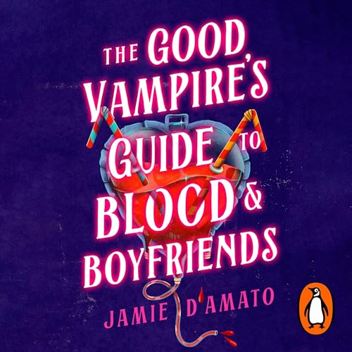 Cover of The Good Vampire's Guide To Blood And Boyfriends