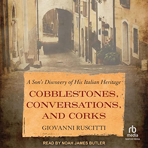 Cover of Cobblestones, Conversations, and Corks