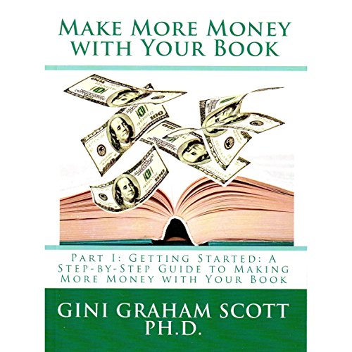 Cover of Make More Money with Your Book, Part I: Getting Started