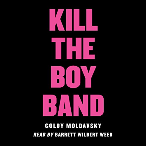 Cover of Kill the Boy Band