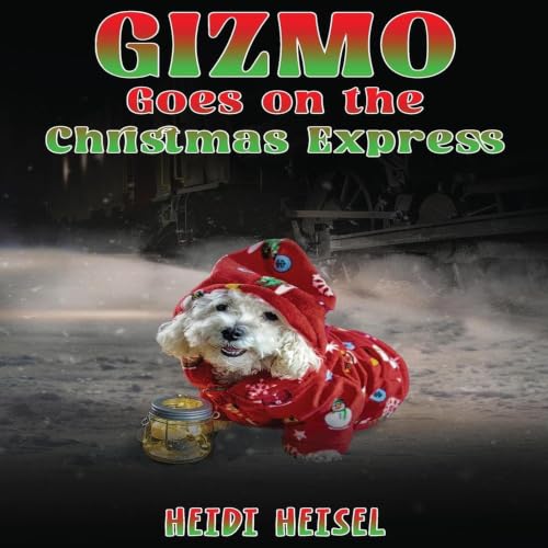 Cover of Gizmo Goes on the Christmas Express