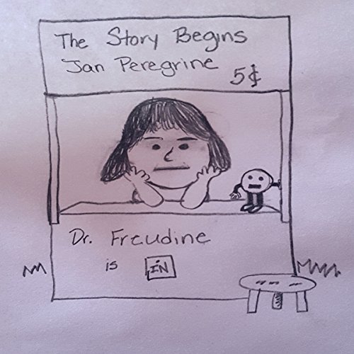 Cover of Dr. Freudine Is In: The Story Begins