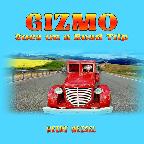 Cover of Gizmo Goes on a Road Trip