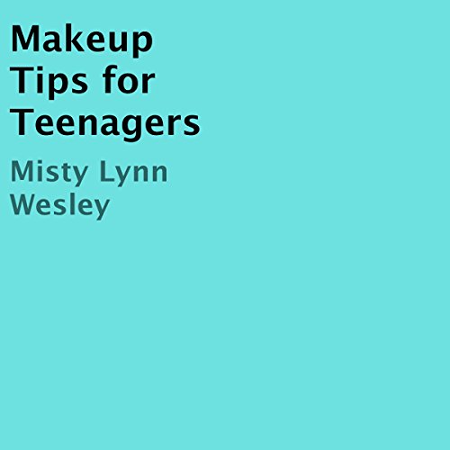 Cover of Makeup Tips for Teenagers