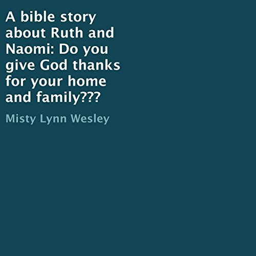 Cover of A Bible Story About Ruth and Naomi