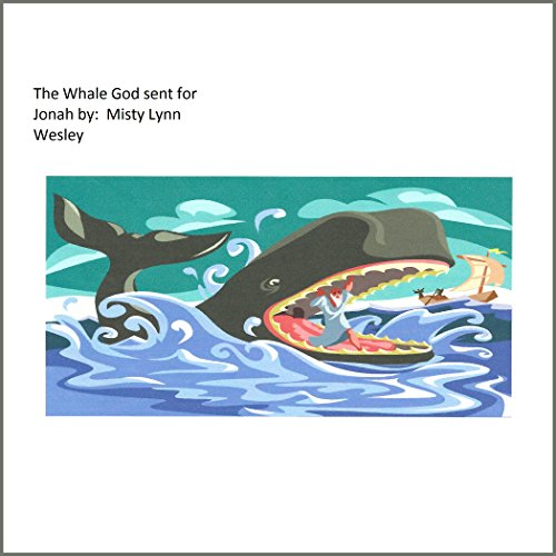 Cover of The Whale That God Sent for Jonah