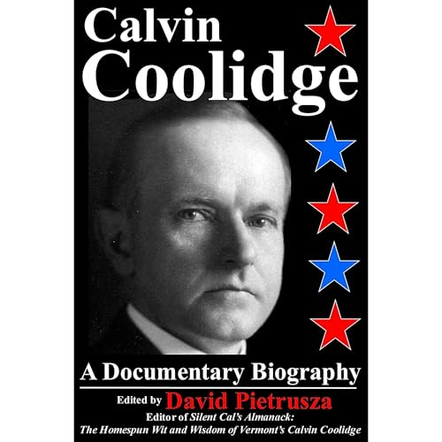 Cover of Calvin Coolidge: A Documentary Biography