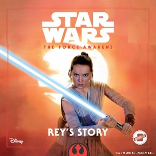 Cover of Star Wars The Force Awakens: Rey’s Story