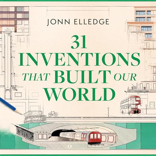 Cover of 31 Inventions that Built Our World